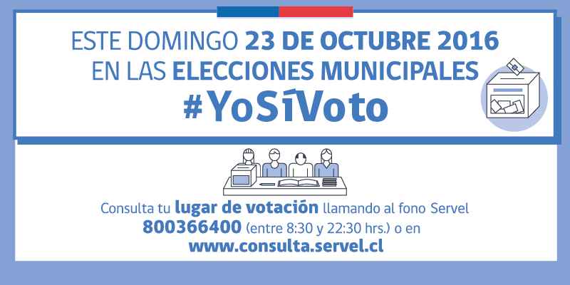 Domingo 23 de octubre 2016 Elecciones Municipales #YoSíVoto